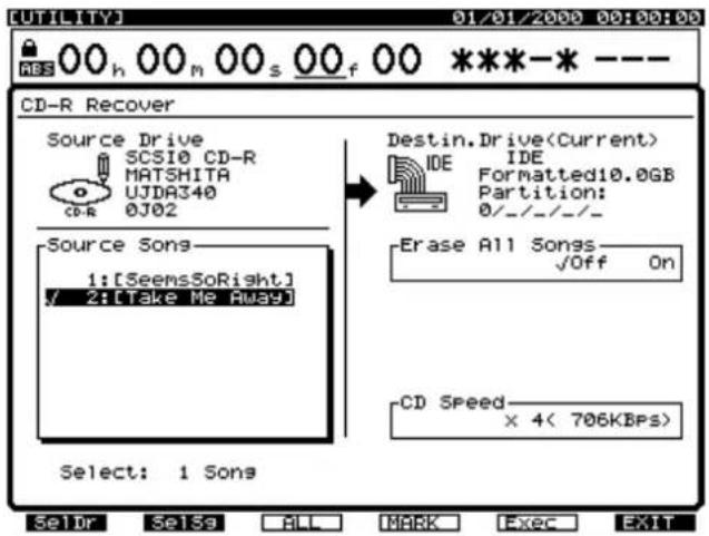 CD-R Recover Source Drive SCS10 CD-R MATSHITA UJDA340 0J02 CD-R Source Songs 1:[SeemsSoRight] / 2:[Take Me Away] Select: 1 Sons Destin.Drive(Current) IDE IDE Formatted10.0GB Partition: 0/-/-/-/- Erase All Songs ✓Off On CD Speed × 4( 706KBPS) Select: 1 Sons 01/01/2000 00:00:00 SEldr Selsg ALL MARK Exec EXIT