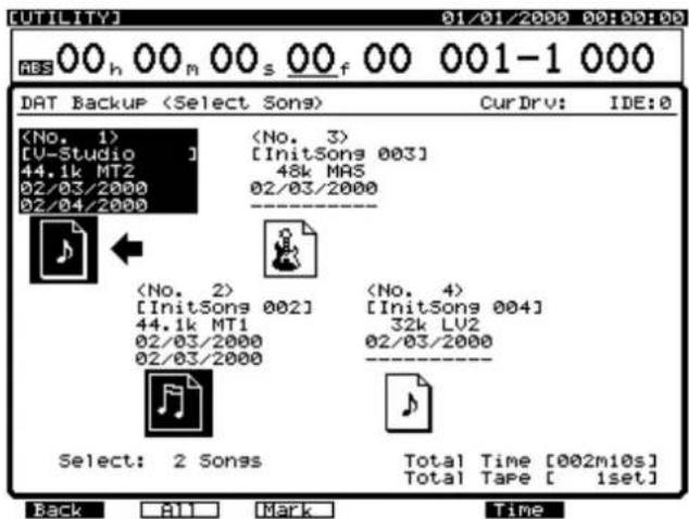 [UTILITY] 00 h 00 m 00 s 00 f 00 001-1 000 ABS 00 h 00 m 00 s 00 f 00 001-1 000 DAT Backup (Select Songs) Cur Drv: IDE:0 [No. 1] [U-Studio ] [InitSongs 003] 44.1k MT2 48k MAS 02/03/2000 02/03/2000 02/04/2000 [InitSongs 002] 44.1k MT1 [InitSongs 004] 02/03/2000 32k LV2 02/03/2000 [InitSongs 004] 32k LV2 02/03/2000 [InitSongs 002] 32k LV2 [InitSongs 004] Select: 2 Songs Total Time [002m10s] Total Tape [ 1set] Back All Mark Time