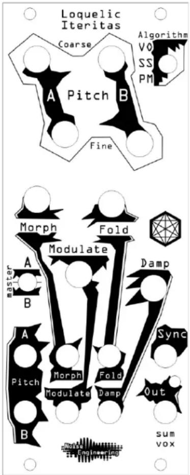 Loquelic Iteritas Coarse Algorithm VO SS PM A Pitch B Fine Morph Fold Modulate Damp Master A B A Pitch Morph Fold Modulate Damp Sync Out B Engineering sum vox