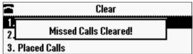 Clear 1. Missed Calls Cleared! 2. 3. Placed Calls
