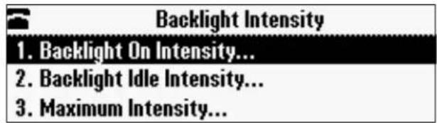 Backlight Intensity 1. Backlight On Intensity... 2. Backlight Idle Intensity... 3. Maximum Intensity...