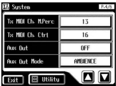 System P.4/6 Tx: MIDI Ch. M.Perc 13 Tx: MIDI Ch. Ctrt 16 Aux Out OFF Aux Out Mode AMBIENCE Exit Utility