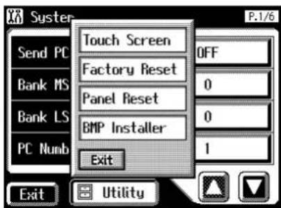 Syster P.1/6 Send PC Bank MS Bank LS PC Numb Touch Screen Factory Reset Panel Reset BMP Installer Exit OFF 0 0 1 Exit Utility