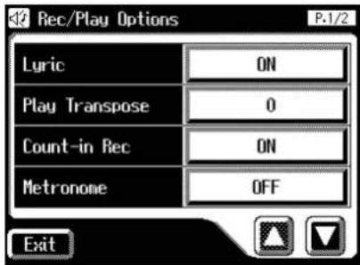 Rec/Play Options P.1/2 Lyric ON Play Transpose 0 Count-in Rec ON Metronome OFF Exit