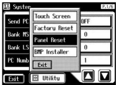 Syster P.1/6 Touch Screen OFF Factory Reset 0 Panel Reset 0 BMP Installer 1 PC Numb Exit Utility