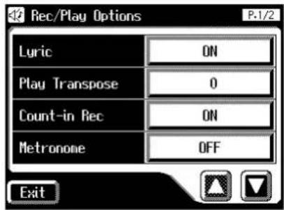 Rec/Play Options P-1/2 Lyric ON Play Transpose 0 Count-in Rec ON Metronone OFF Exit