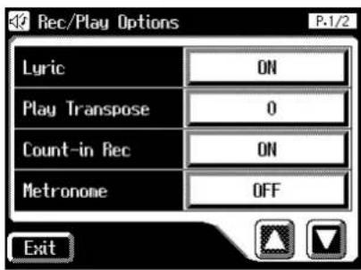 Rec/Play Options P-1/2 Lyric ON Play Transpose 0 Count-in Rec ON Metronome OFF Exit
