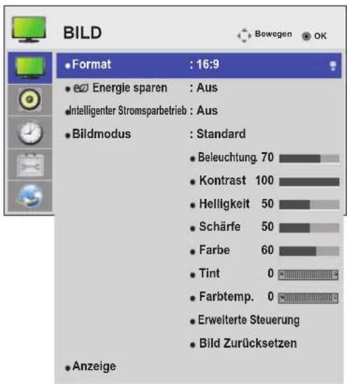 BILD • Format : 16:9 • Energie sparen : Aus • Intelligenter Stromsparbetrieb : Aus • Bildmodus : Standard • Beleuchtung. 70 • Kontrast 100 • Helligkeit 50 • Schärfe 50 • Farbe 60 • Tint 0 • Farbtemp. 0 • Erweiterte Steuerung • Bild Zurücksetzen • Anzeige