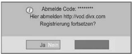 Abmelde Code: ***** Hier abmelden http://vod.divx.com Registrierung fortsetzen? Ja Nein