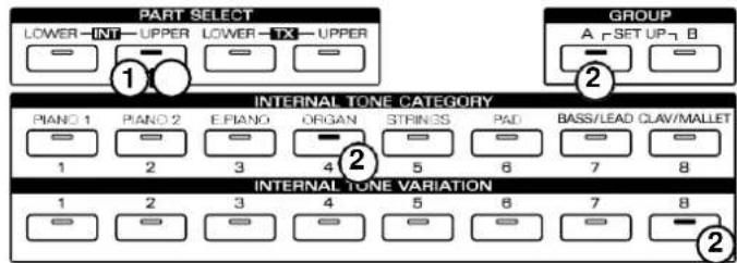 PART SELECT LOWER-INT-UPPER LOWER-TX-UPPER GROUP A SET UP-B INTERNAL TONE CATEGORY PIANO 1 PIANO 2 EPIANO ORGAN STRINGS PAD BASS/LEAD CLAV/MALLET 1 2 3 4 5 6 7 8 INTERNAL TONE VARIATION 1 2 3 4 5 6 7 8