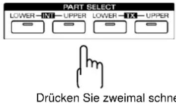 PART SELECT LOWER INT UPPER LOWER TX UPPER Drücken Sie zweimal schne