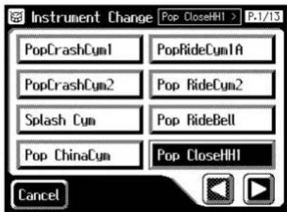 Instrument Change Pop CloseHHI > P:1/13 PopCrashCym1 PopRideCym1A PopCrashCym2 Pop RideCym2 Splash Cym Pop RideBell Pop ChinaCym Pop CloseHHI Cancel
