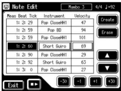 Note Edit Mamo 3 4/4 J=92 Meas Beat Tick Instrument Velocity 1: 2: 29 Pop CloseHH1 47 1: 2: 59 Pop BD 94 1: 2: 59 Pop CloseHH1 101 1: 2: 60 Short Guiro 69 1: 2: 90 Pop CloseHH1 29 1: 2: 92 Short Guiro 63 1: 3: 0 Pop CloseHH1 27 Exit -30 -1 +1 +30