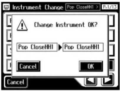Instrument Change Pop CloseHHI > P.1/13 Change Instrument OK? Pop CloseHHI ▶ Pop CloseHHI Cancel OK Cancel