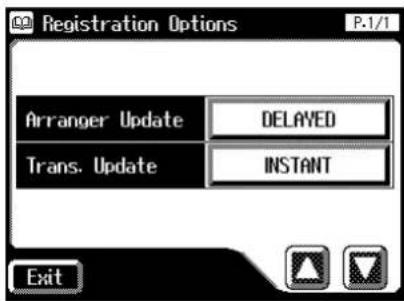 Registration Options P-1/1 Arranger Update DELAYED Trans. Update INSTANT Exit