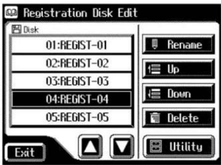 Registration Disk Edit Disk 01:REGIST-01 02:REGIST-02 03:REGIST-03 04:REGIST-04 05:REGIST-05 Rename Up Down Delete Utility Exit