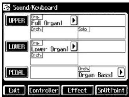 Sound/Keyboard UPPER Org. Full Organ1 Orch. Solo. LOWER Org. Lower Organ1 Orch. PEDAL Orch. Organ Bass1 Exit Controller Effect SplitPoint
