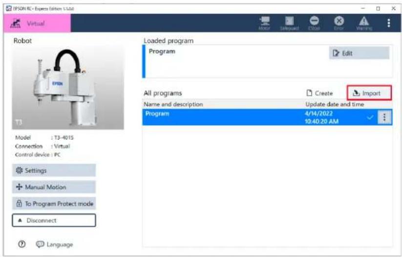 IPSON RC - Express Edition 1.5.04 Virtual Robot Loaded program Program Edit All programs Name and description Program 4/14/2022 10:40:20 AM Import Create Update date and time Settings Manual Motion To Program Protect mode Disconnect Language