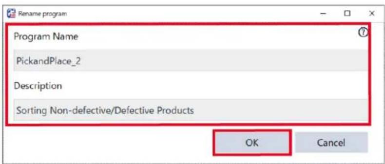 Rename program Program Name PickandPlace_2 Description Sorting Non-defective/Defective Products OK Cancel