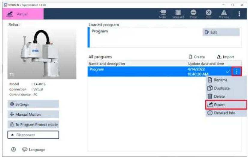 SPSON RC - Express Edition 1.4.30 Virtual Robot Loaded program Program Edit All programs Name and description Update date and time Program 4/14/2022 10:40:20 AM ... Rename Duplicate Delete Export Detailed Info Model : T3-401S Connection : Virtual Control device : PC Settings Manual Motion To Program Protect mode Disconnect Language
