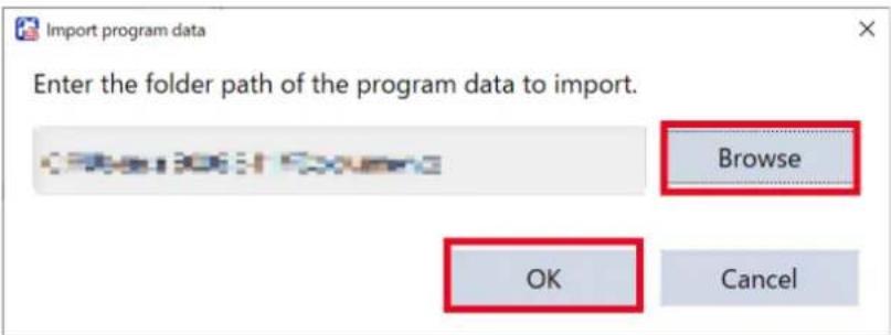 Import program data Enter the folder path of the program data to import. Browse OK Cancel
