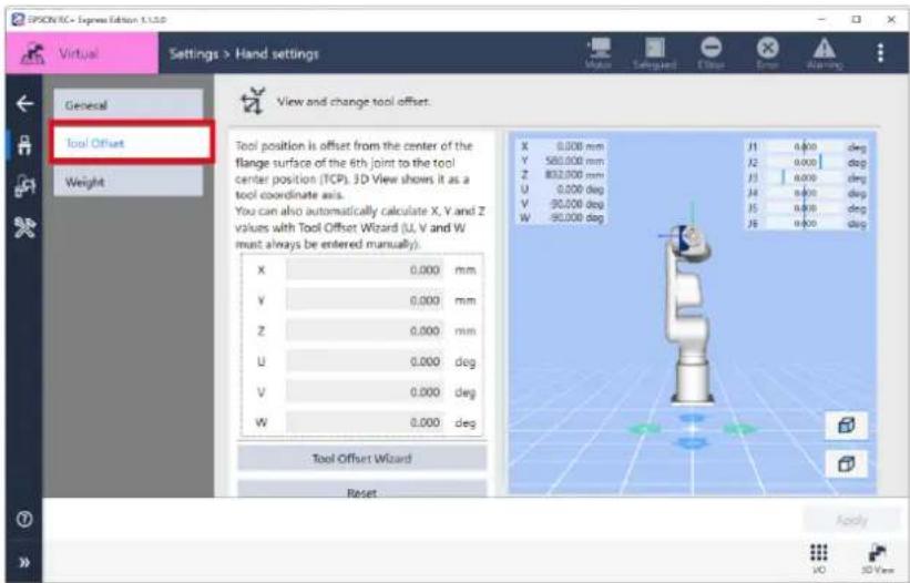 EPSON/EC - Express Edition 1.1.2.0 Virtual Settings > Hand settings General Tool Offset Weight View and change tool offset: Tool position is offset from the center of the flange surface of the 6th joint to the tool center position (TCP). 3D View shows it as a tool coordinate axis. You can also automatically calculate X, Y and Z values with Tool Offset Wizard (U, V and W must always be entered manually). X 0.000 mm Y 580.000 mm Z 832.000 mm U 0.000 deg V -90.000 deg W -90.000 deg Tool Offset Wizard Reset X 0.000 mm Y 580.000 mm Z 832.000 mm U 0.000 deg V -90.000 deg W -90.000 deg J1 0.400 deg J2 0.400 deg J3 0.400 deg J4 0.400 deg J5 0.400 deg J6 0.400 deg Apply VO 3D View