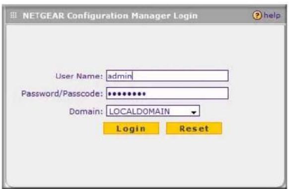 NETGEAR Configuration Manager Login User Name: admin Password/Passcode: ************ Domain: LOCALDOMAIN Login Reset
