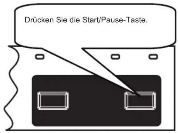 Drücken Sie die Start/Pause-Taste.