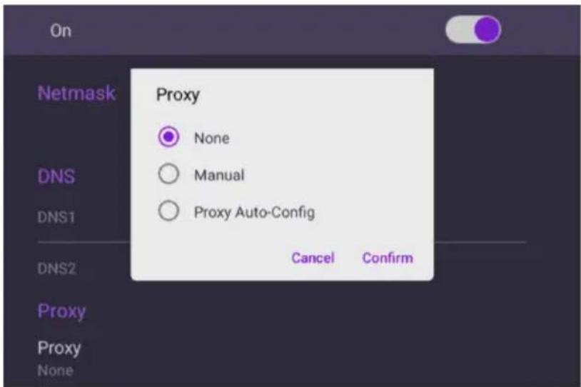 On Netmask DNS DNS1 DNS2 Proxy Proxy None Proxy Auto-Config Cancel Confirm