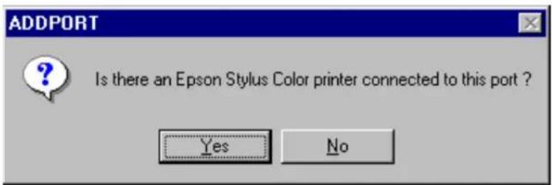 ADDPORT Is there an Epson Stylus Color printer connected to this port ? Yes No