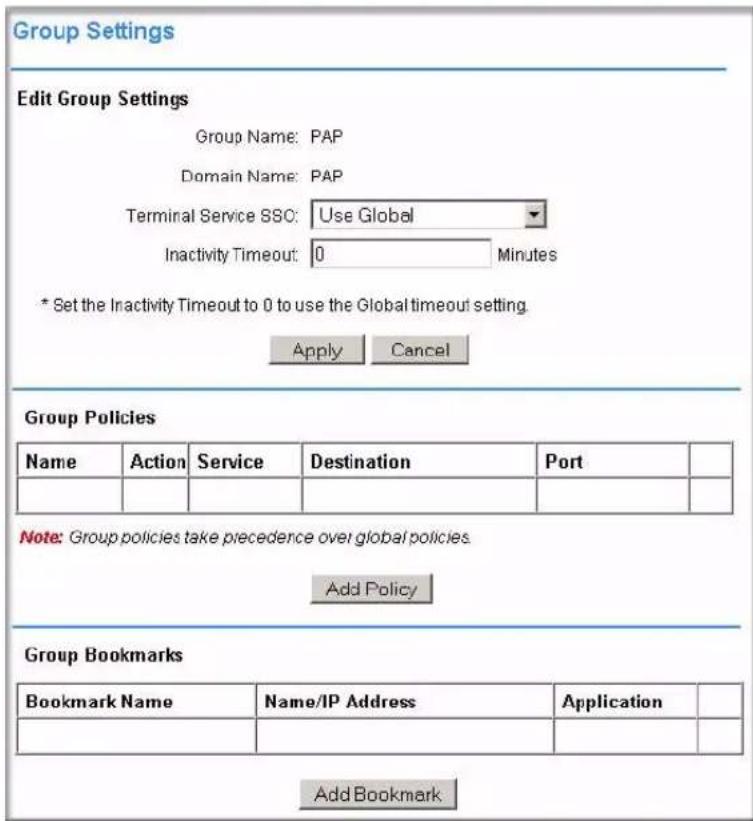 Group Settings Edit Group Settings Group Name: PAP Domain Name: PAP Terminal Service SSC: Use Global Inactivity Timeout: 0 Minutes * Set the Inactivity Timeout to 0 to use the Global timeout setting. Apply Cancel Group Policies Name Action Service Destination Port Note: Group policies take precedence over global policies. Add Policy Group Bookmarks Bookmark Name Name/IP Address Application Add Bookmark