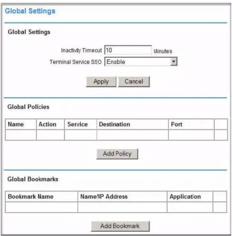 Global Settings Global Settings Inactivity Timeout 10 Minutes Terminal Service SSO Enable Apply Cancel Global Policies Name Action Service Destination Port Add Policy Global Bookmarks Bookmark Name Name/IP Address Application Add Bookmark
