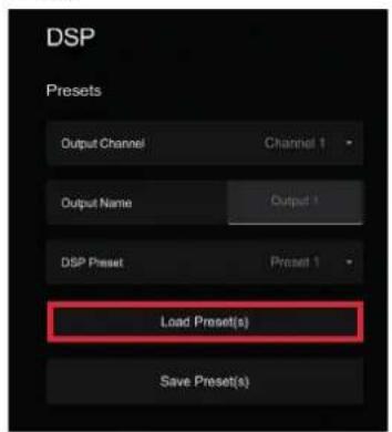DSP Presets Output Channel Channel 1 Output Name Output 1 DSP Preset Preset 1 Load Preset(s) Save Preset(s)