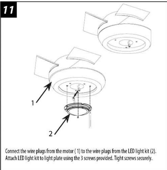 11 Connect the wire plugs from the motor ( 1 ) to the wire plugs from the LED light kit ( 2 ). Attach LED light kit to light plate using the 3 screws provided. Tight screws securely.