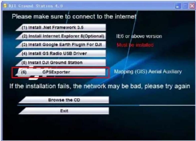 DJI Ground Station 4.0 Please make sure to connect to the internet (1) Install .Net Framework 3.5 (2) Install Internet Explorer 8(Optional) (3) Install Google Earth Plugin For DJI (4) Install GS Radio USB Driver (5) Install DJI Ground Station (6) GPSExporter IE6 or above version Must be installed Mapping (GIS) Aerial Auxiliary If the installation fails, the network may be bad, please try again Browse the CD Exit