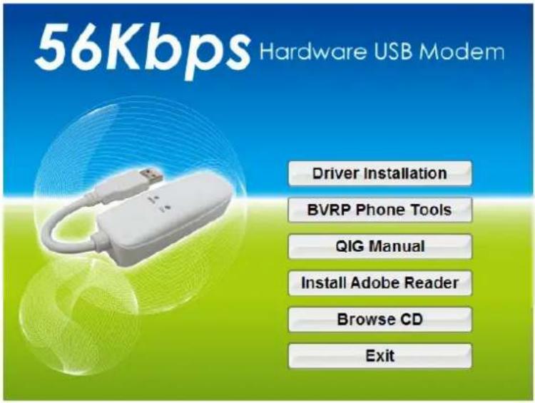 56Kbps Hardware USB Modem Driver Installation BVRP Phone Tools QIG Manual Install Adobe Reader Browse CD Exit