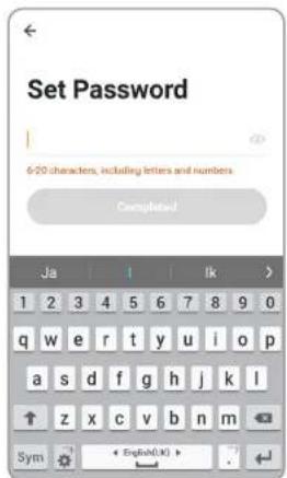 Set Password 6-20 characters, including letters and numbers Completed Ja 1 Ik > 1 2 3 4 5 6 7 8 9 0 q w e r t y u>i-o-p a s d f g h(j>k,l ↑ z x c v b n m Sym ◀ Eq(Rx(K) ▶