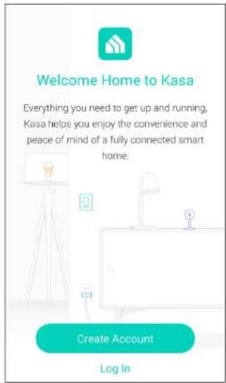 Welcome Home to Kasa Everything you need to get up and running, Kasa helps you enjoy the convenience and peace of mind of a fully connected smart home. Create Account Log In