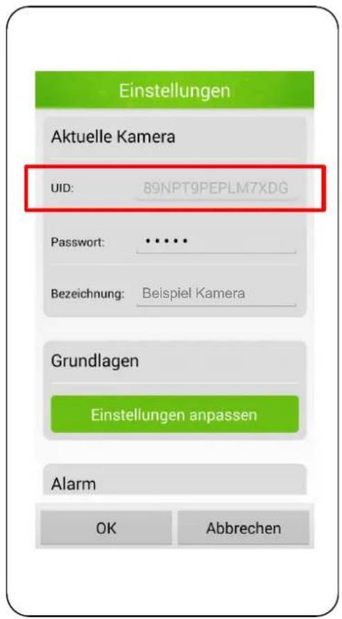 Einstellungen Aktuelle Kamera UID: 89NPT9PEPLM7XDG Password: ••••• Bezeichnung: Beispiel Kamera Grundlagen Einstellungen anpassen Alarm OK Abbrechen