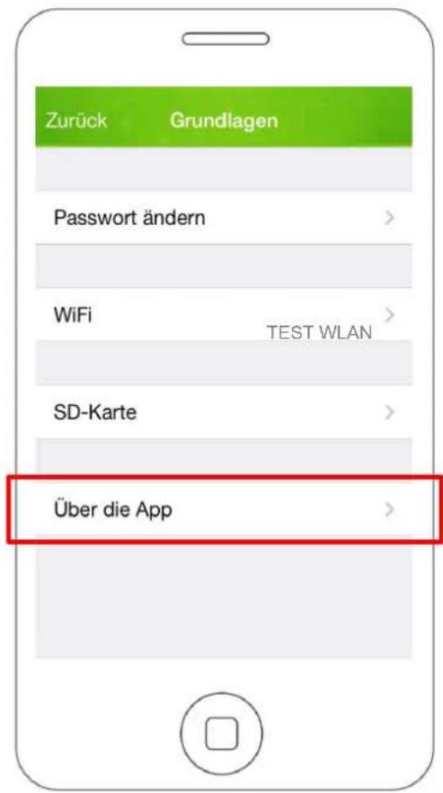 Zurück Grundlagen Passwort ändern > WiFi TEST WLAN > SD-Karte > Über die App >