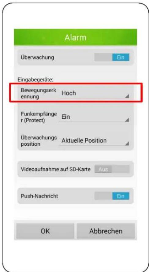 Alarm Überwachung Ein Eingabegeräte: Bewegungserk ennung Hoch Funkempfänger (Protect) Ein Überwachungs position Aktuelle Position Videoaufnahme auf SD-Karte Aus Push-Nachricht Ein OK Abbrechen