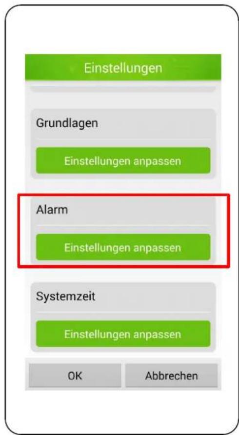 Einstellungen Grundlagen Einstellungen anpassen Alarm Einstellungen anpassen Systemzeit Einstellungen anpassen OK Abbrechen