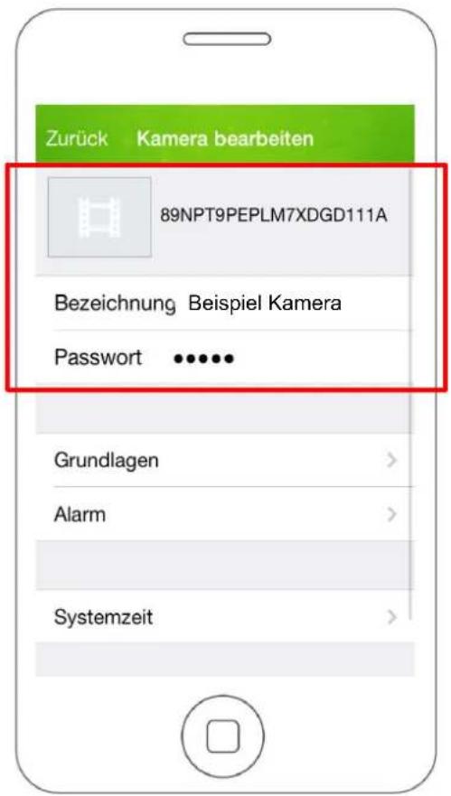 Zurück Kamera bearbeiten 89NPT9PEPLM7XDGD111A Bezeichnung Beispiel Kamera Password •••••• Grundlagen > Alarm > Systemzeit >