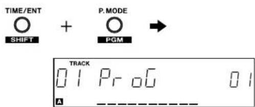 TIME/ENT SHIFT + P.MODE PGM TRACK 01 ProG 01 A ----