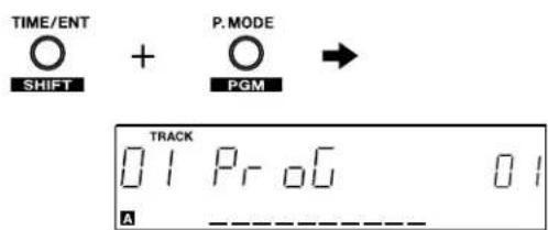 TIME/ENT + P.MODE SHIFT PGM TRACK 01 Pro 01 A ----