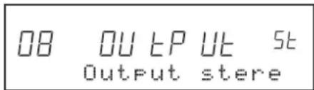 08 OUTPUT ST Output stere