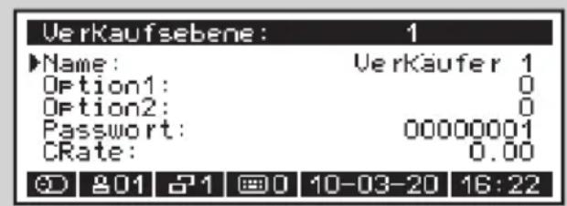 Verkaufsebene: 1 Name: Verkäufer 1 Option1: 0 Option2: 0 Password: 00000001 CRate: 0.00 © 801 71 10-03-20 16:22