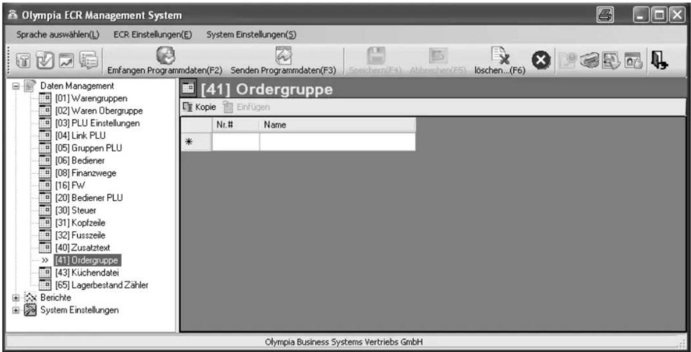 Olympia ECR Management System Sprache auswählen(L) ECR Einstellungen(E) System Einstellungen(S) Emfangen Programmdaten(F2) Senden Programmdaten(F3) Speichem(F4) Abbrechen(F5) löschen...(F6) Daten Management [01] Warengruppen [02] Waren Obergruppe [03] PLU Einstellungen [04] Link PLU [05] Gruppen PLU [06] Bediener [08] Finanzwege [16] Fw [20] Bediener PLU [30] Steuer [31] Kopfzeile [32] Fusszeile [40] Zusatztext » [41] Ordergruppe [43] Küchendatei [65] Lagerbestand Zähler Berichte System Einstellungen [41] Ordergruppe Kopie Einfügen Nr.# Name * Olympia Business Systems Vertriebs GmbH