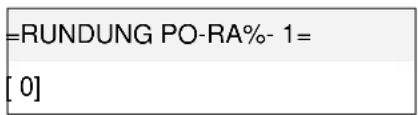 =RUNDUNG PO-RA% - 1= [0]