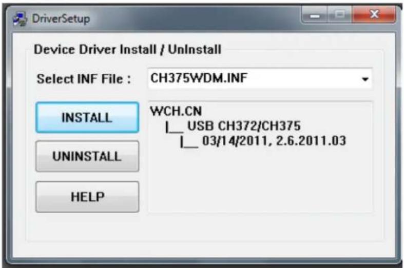 DriverSetup Device Driver Install / UnInstall Select INF File : CH375WDM.INF INSTALL WCH.CN |__USB CH372/CH375 |__03/14/2011, 2.6.2011.03 UNINSTALL HELP